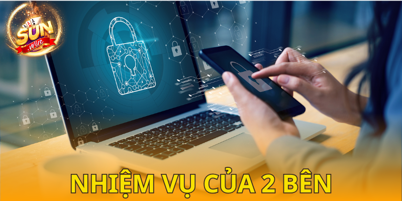 Cả hai bên phải tuân thủ chính sách bảo mật