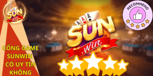 Cổng game Sunwin có uy tín không