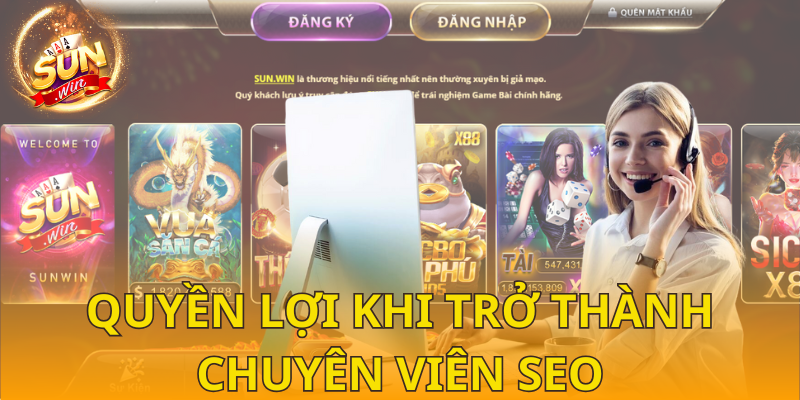  Quyền lợi nhận được khi trở thành chuyên viên seo