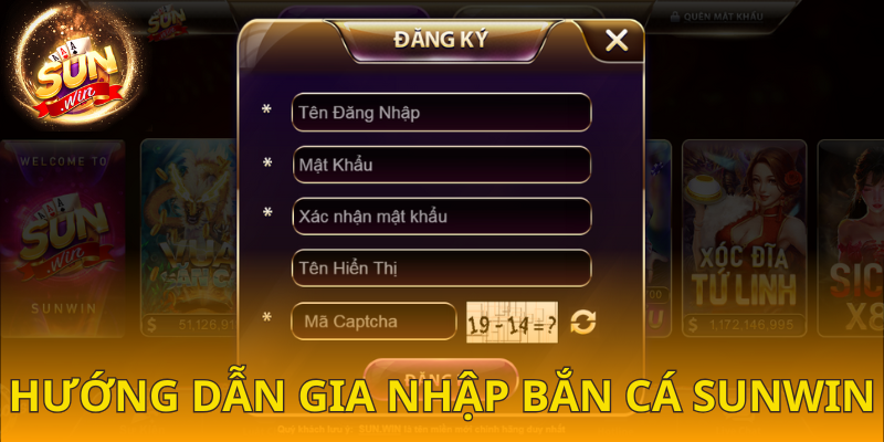 Cách gia nhập sảnh bắn cá SUNWIN chi tiết cho “newbie”