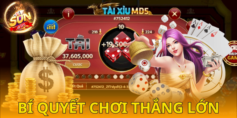 Thủ thuật thắng lớn khi cá cược tài xỉu MD5 SUNWIN