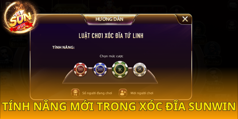 Cập nhật tính năng mới thường xuyên trong Xóc đĩa SUNWIN